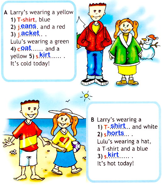 Во что одеты Ларри и Лулу? Посмотри на картинки и закончи предложения.